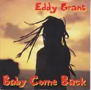 7inch Vinyl Single - Eddy Grant - Baby Come Back