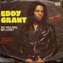 7inch Vinyl Single - Eddy Grant - Do You Feel My Love?