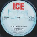7inch Vinyl Single - Eddy Grant - I Don't Wanna Dance - Solid Center