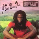 7inch Vinyl Single - Eddy Grant - I Don't Wanna Dance