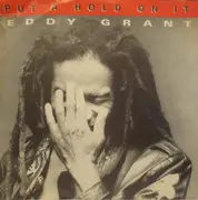 7inch Vinyl Single - Eddy Grant - Put A Hold On It