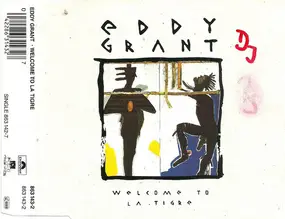 Eddy Grant - Welcome To La Tigre