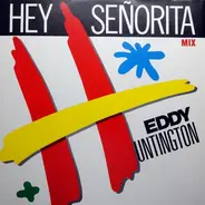 Eddy Huntington - Hey Senorita