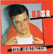 7inch Vinyl Single - Eddy Huntington - U.S.S.R.