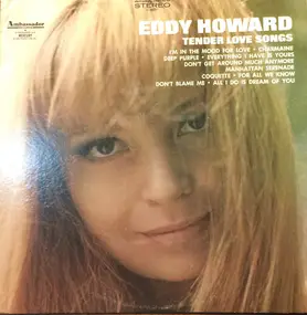 Eddy Howard - Tender Love Songs