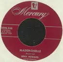 7inch Vinyl Single - Eddy Howard And His Orchestra - Mademoiselle / I Don't Know Any Better