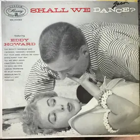 Eddy Howard and his Orchestra - Shall We Dance