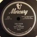 10'' - Eddy Howard And His Orchestra - She Took / Be Anything (But Be Mine)