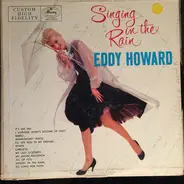 Eddy Howard And His Orchestra - Singing In The Rain