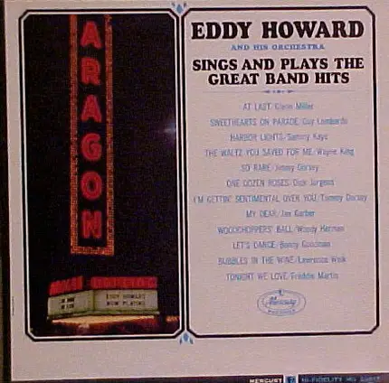 Eddy Howard And His Orchestra - Sings And Plays The Great Band Hits
