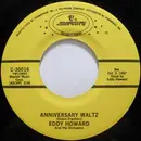 7inch Vinyl Single - Eddy Howard And His Orchestra - Anniversary Waltz / Happy Birthday