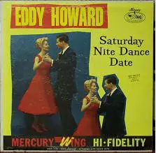 Eddy Howard - Saturday Nite Dance Date