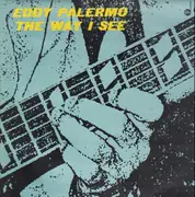 LP - Eddy Palermo - The Way I See