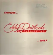 LP - Eddy Peitsch & Eucalyptus - Entweder... Oder? - private rock'n'roll