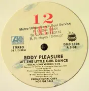 12'' - Eddy Pleasure - Let The Little Girl Dance / Ring Me For Service