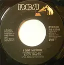 7inch Vinyl Single - Eddy Raven - I Got Mexico / Love Burning Down