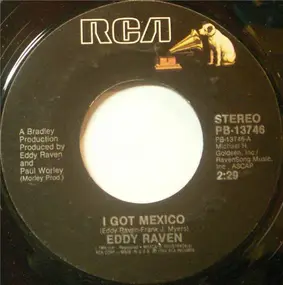 Eddy Raven - I Got Mexico / Love Burning Down