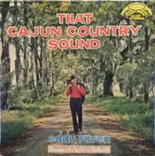 Eddy Raven - That Cajun Country Sound