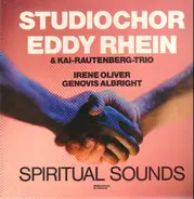 Eddy Rhein Chor & Kai Rautenberg-Trio / Irene Oliver / Genovis Albright - Spiritual Sounds