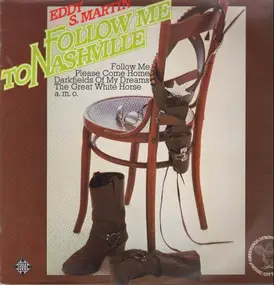 Eddy S. Martin - Follow Me To Nashville