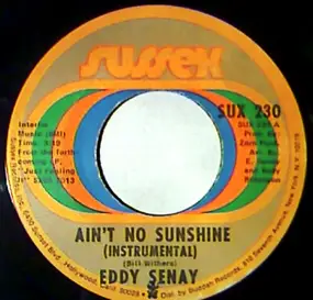 Eddy Senay - Ain't No Sunshine / Hot Thang