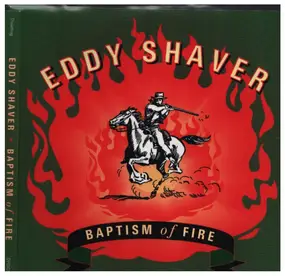 Eddy Shaver - Baptism Of Fire