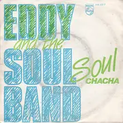 7inch Vinyl Single - Eddy & The Soulband - Soulchacha
