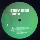 12inch Vinyl Single - Eddy Woo - I Want It / Don't Be Shy