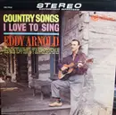 LP - Eddy Arnold - Country Songs I Love To Sing