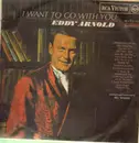LP - Eddy Arnold - I Want To Go With You
