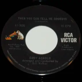 Eddy Arnold - Then You Can Tell Me Goodbye