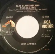 7'' - Eddy Arnold - The Last Word In Lonesome Is Me / Mary Claire Melvina Rebecca Jane