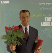 Eddy Arnold - You Gotta Have Love