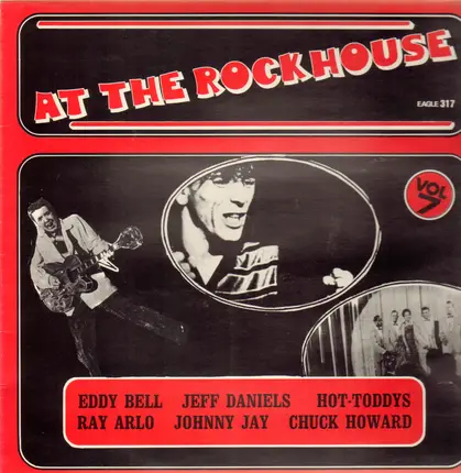 Eddy Bell, Jeff Daniels, Hot-Toddys - At The Rockhouse Vol. 7