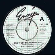 7'' - Eddy Grant - Can't Get Enough Of You / Neighbour, Neighbour - Knockout centre