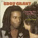 7'' - Eddy Grant - I Love You Yes, I Love You