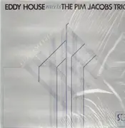 LP - Eddy House, The Pim Jacobs Trio - Close Enough for Us