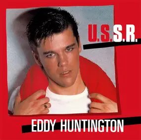 Eddy Huntington - U.S.S.R.