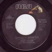 Eddy Raven - Operator, Operator / Just For The Sake Of The Thrill
