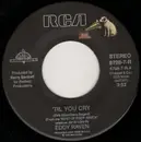 7'' - Eddy Raven - 'Til You Cry