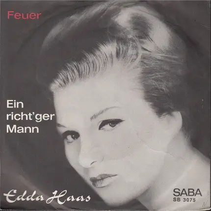 Edda Haas - Feuer / Ein Richt'ger Mann