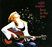 Eddi Reader - Love Is the Way