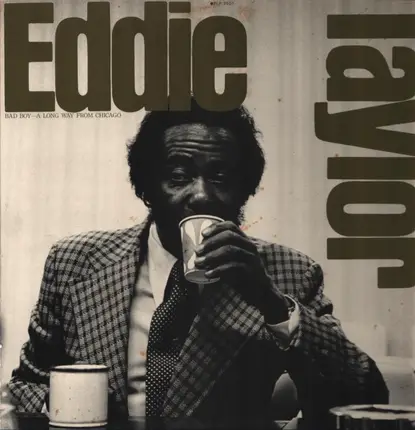 Eddie Taylor - Bad Boy a Long Way from Chicago
