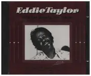 Eddie Taylor - Still Not Ready for Eddie