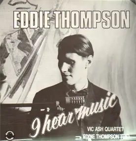 Eddie Thompson - I Hear Music