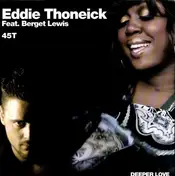 Eddie Thoneick Feat. Berget Lewis - Deeper Love