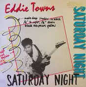 Eddie Towns - Saturday Night