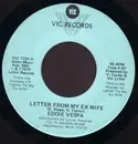 7inch Vinyl Single - Eddie Vespa - Letter From My Ex Wife / Toasties And Jokesies