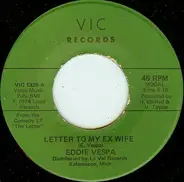 Eddie Vespa - Letter To My Ex Wife / I Used To Work In Chicago