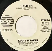 Eddie Weaver - Hold On